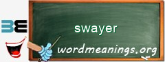 WordMeaning blackboard for swayer